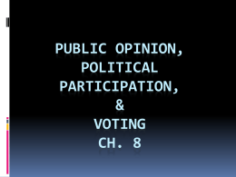 Public Opinion, Political Participation, & Voting