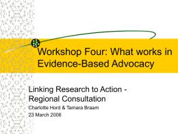 Workshop Four: What works in Evidence