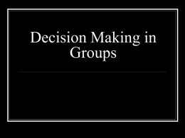 Decision Making in Groups