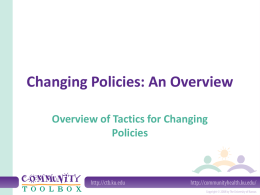 Changing Policies: An Overview