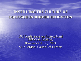 INSTILLING THE CULTURE OF DIALOGUE IN HIGHER EDUCATION