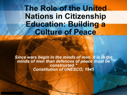 The Role of the UN in Citizenship Education. Building a Culture of