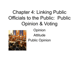 Linking Public Officials to the Public: Public Opinion & Voting