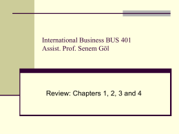 International Business BUS 401 Assist. Prof. Senem Göl