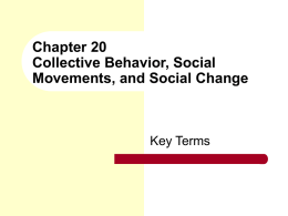 Chapter 16 Collective behavior, social movements, and social change