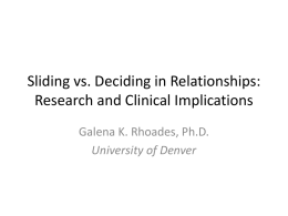 Sliding vs. Deciding in Relationships: Research