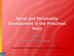 Social and Personality Development in the Preschool Years