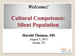 Cultural Competency: Silent Population
