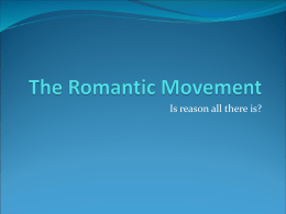 The Romantic Movement - Mr. Kolodinski's History Classes