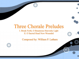HELP!! I don`t know anything about this piece! Three Chorale Preludes