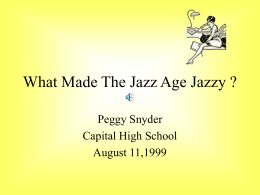 What Made The Jazz Age Jazzy ?