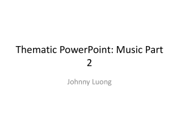 Thematic PowerPoint: Music Part 2