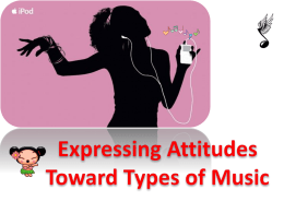 Expressing Attitudes toward Types of Music