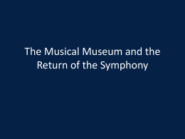 The Musical Museum and the return of the Symphony
