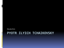 Pyotr_Ilyich_Tchaikovsky NIcole Kimx