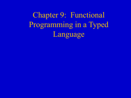 Chapter 9: Functional Programming in a Typed Language