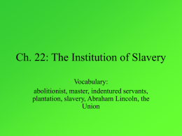 Ch. 22: The Institution of Slavery