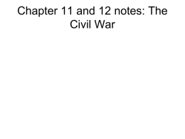 Civil War Chap 11 and 12 Notes - Northern Bedford County School