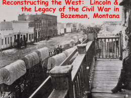 Reconstruction and Bozeman, MT - Montana Council for History and