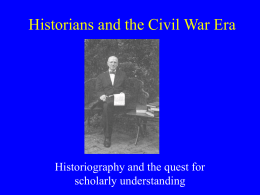 Historians and the Civil War Era