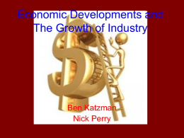 Economic Developments and The Growth of Industry