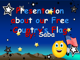 Presentation about our Free Country`s Flag
