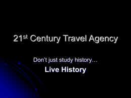 21st Century Travel Agency - History with Ms. Rose