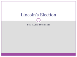 Lincoln`s Election