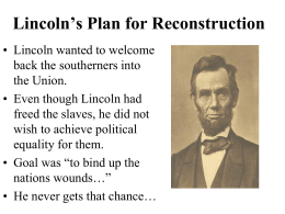 Lincoln`s Plan for Reconstruction