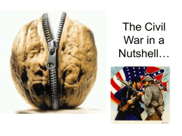 The Civil War in a Nutshell…