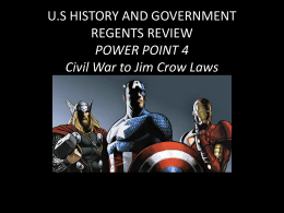US Regents Power Point 4 (Civil War to Jim Crow