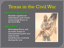 Notes, Part 2_Texas in the Civil War PPT