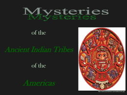 Mysteries of the Ancient Indian Tribes of the Americas