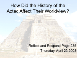 How Did the History of the Aztec Affect Their Worldview