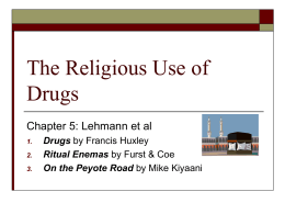 The Religious Use of Drugs