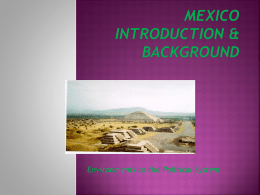 Introduction to Mexican Politics