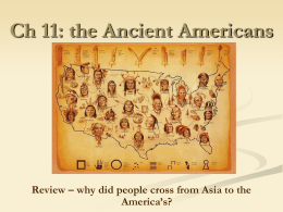 Ch 11: the Ancient Americans