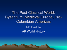 Chapters 9-10-11 Post Classical World
