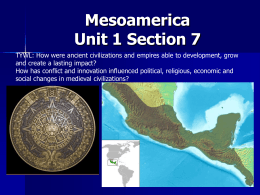 WHPP Unit 1 Section 7 Mesoamerica