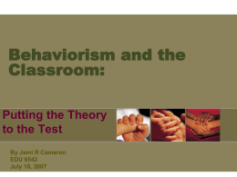 Behaviorism and the Classroom:
