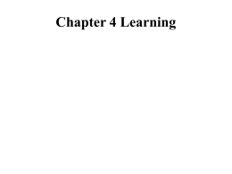 Chapter 4 Learning Learning: What does it mean to learn?