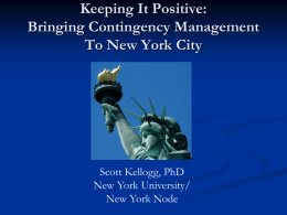 Keeping It Positive: Bringing Contingency Management to New York