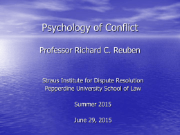 Social Psychology of Conflict Professor Richard C. Reuben