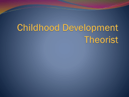 Childhood Development theorist - ROP
