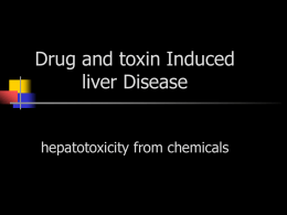 Drug and toxin Induced liver Disease hepatotoxicity from