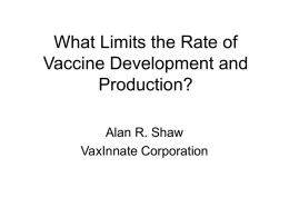 What Limits the Rate of Vaccine Development and Production?