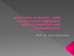 ACUTE PHASE OF HEALING - LASER ASSISTED POCKET …