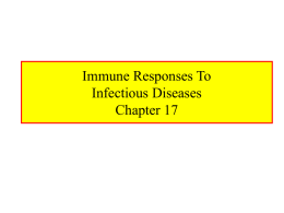 Immune Responses To Infectious Diseases Chpt.17