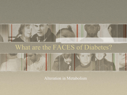 What are the FACES of Diabetes?