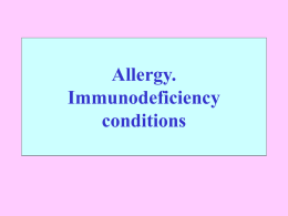 Allergy. Immunodeficiency conditions